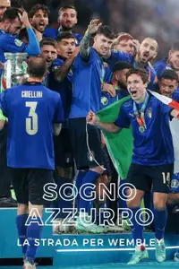 Sogno Azzurro - La strada per Wembley (2021) - Film Streaming HD