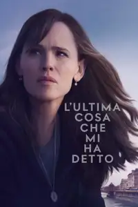 L'ultima cosa che mi ha detto (2023) - Serie TV Streaming HD