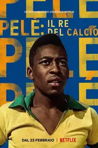 Pelé: il re del calcio (2021) - Film Streaming HD