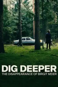 Dig Deeper - la scomparsa di Birgit Meier (2021) - Serie TV Streaming HD