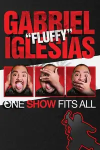 Gabriel "Fluffy" Iglesias: One Show Fits All (2019) - Film Streaming HD