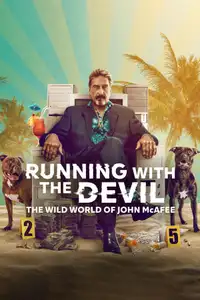 Running with the Devil: l'incredibile storia di John McAfee (2022) - Film Streaming HD