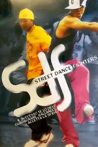 SDF - Street Dance Fighters (2004) - Film Streaming HD