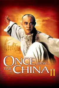 Once Upon a Time in China II (1992) - Film Streaming HD