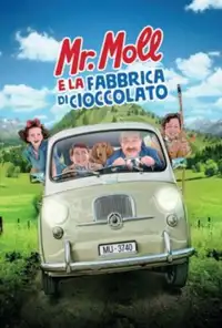 Mr. Moll e la fabbrica di cioccolato (2017) - Film Streaming HD