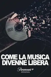 Come la musica divenne libera (2024) - Serie TV Streaming HD