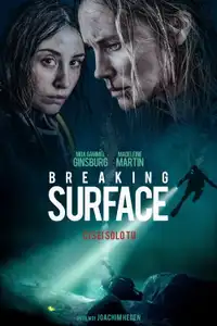 Breaking Surface - Trattieni il respiro (2020) - Film Streaming HD