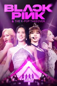 BLACKPINK & The K-Pop Takeover (2024) - Film Streaming HD