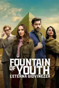 Fountain of Youth - L’eterna giovinezza (2025) - Film Streaming HD