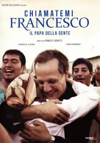 Chiamatemi Francesco - Il Papa della gente (2015) - Film Streaming HD