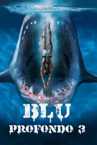 Blu profondo 3 (2020) - Film Streaming HD