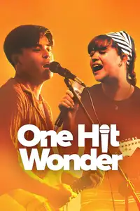 One Hit Wonder (2025) - Film Streaming HD