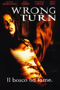 Wrong Turn - Il bosco ha fame (2003) - Film Streaming HD