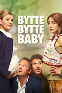 Bytte bytte baby (2023) - Film Streaming HD