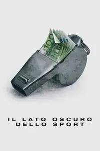 Il lato oscuro dello sport (2021) - Serie TV Streaming HD