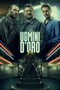 Gli uomini d'oro (2019) - Film Streaming HD