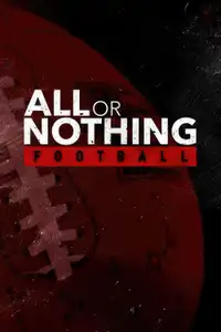 All or Nothing (2016) - Serie TV Streaming HD