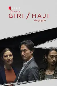 Giri / Haji - Dovere / Vergogna (2019) - Serie TV Streaming HD