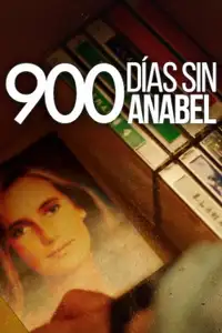 900 giorni senza Anabel (2024) - Serie TV Streaming HD
