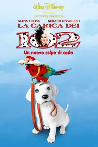 La carica dei 102 - Un nuovo colpo di coda (2000) - Film Streaming HD
