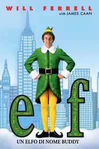 Elf - Un elfo di nome Buddy (2003) - Film Streaming HD