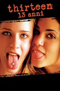 Thirteen - 13 anni (2003) - Film Streaming HD