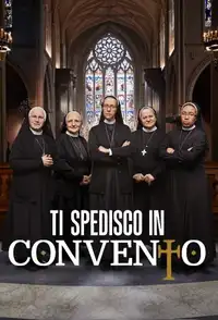 Ti spedisco in convento Italia (2021) - Serie TV Streaming HD