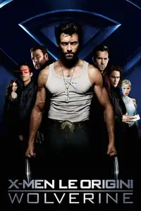 X-Men: Le origini - Wolverine (2009) - Film Streaming HD