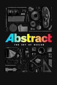 Abstract: The Art of Design (2017) - Serie TV Streaming HD