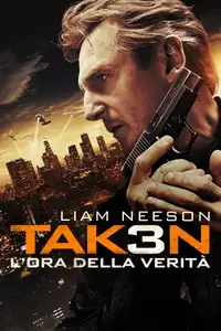 Taken 3 - L'ora della verità (2014) - Film Streaming HD