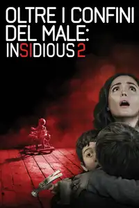 Oltre i confini del male: Insidious 2 (2013) - Film Streaming HD