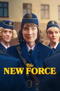 The New Force (2025) - Serie TV Streaming HD