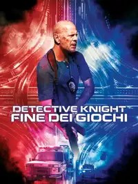 Detective Knight - Fine dei giochi (2023) - Film Streaming HD