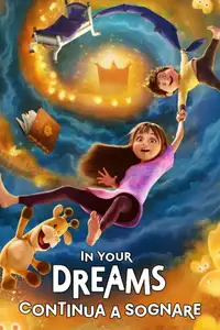 In Your Dreams - Continua a sognare (2025) - Film Streaming HD
