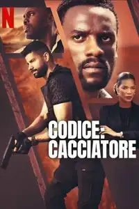 Codice: cacciatore (2024) - Film Streaming HD