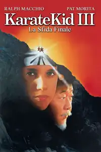 Karate Kid III - La sfida finale (1989) - Film Streaming HD