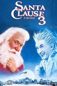 Santa Clause è nei guai (2006) - Film Streaming HD