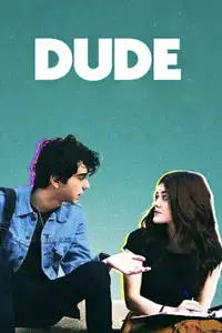 Dude (2018) - Film Streaming HD