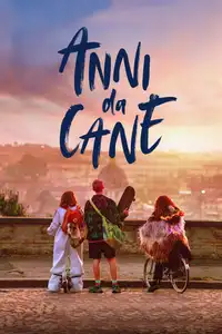 Anni da Cane (2021) - Film Streaming HD