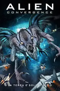Alien convergence (2017) - Film Streaming HD