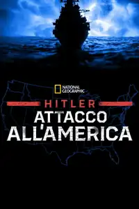 Hitler: attacco all'America (2021) - Serie TV Streaming HD