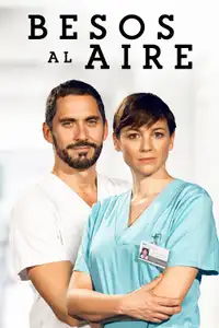 Besos al aire (2021) - Serie TV Streaming HD
