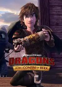 Dragons: Oltre i confini di Berk (2015) - Serie TV Streaming HD