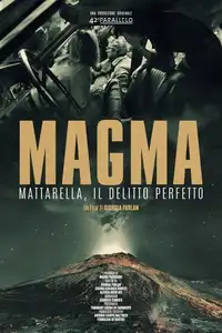 Magma - Mattarella, il delitto perfetto (2025) - Film Streaming HD