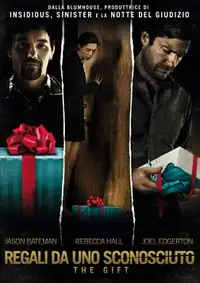 Regali da uno sconosciuto - The Gift (2015) - Film Streaming HD