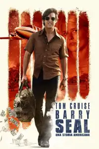 Barry Seal - Una storia americana (2017) - Film Streaming HD
