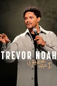 Trevor Noah: Where Was I (2023) - Film Streaming HD