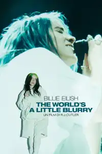 Billie Eilish: The World's a Little Blurry (2021) - Film Streaming HD