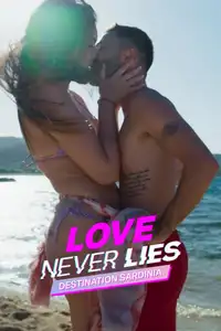 Love Never Lies - Destinazione Sardegna (2022) - Serie TV Streaming HD