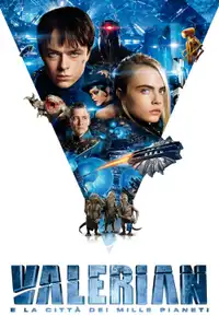 Valerian e la città dei mille pianeti (2017) - Film Streaming HD